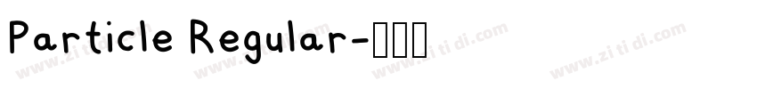 Particle Regular字体转换 Particle Regular字体转换